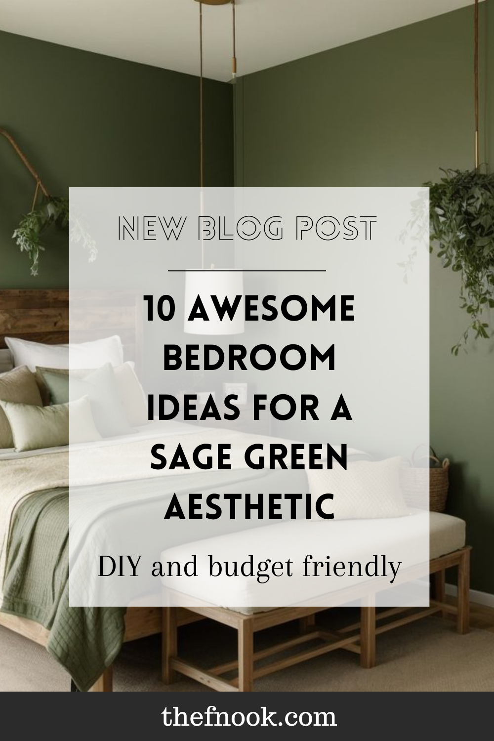 10 Awesome bedroom ideas for a Sage Green Aesthetic