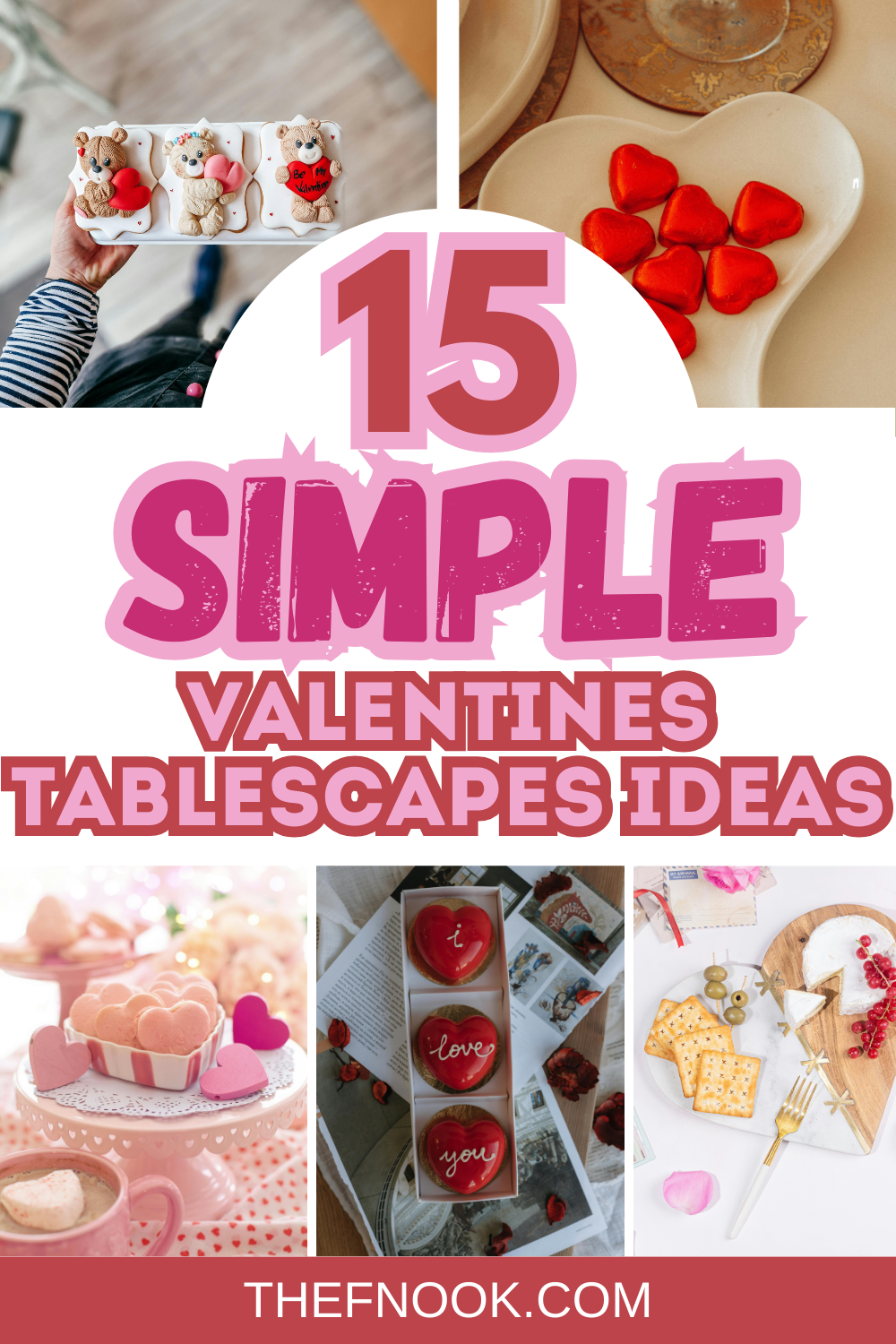 15 Simple yet Stunning Valentine’s Table Decor Ideas